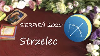 Horoskop z Kart Tarota na SIERPIEŃ 2020STRZELEC [upl. by Ariahay]