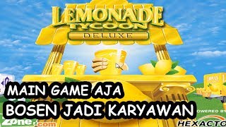 MAIN GAME AJA LEMONADE TYCOON GAME SIMULASI BISNIS UNTUK MEMULAI USAHA [upl. by Suillenroc]