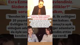 ESRA EZMECİDEN YEŞİM SALKIMA BEŞ KEZ EVLENDİNİZ SİZDEN NELER ALDI BU EVLİLİKLER SORUSUNA 20 YAŞIND [upl. by Aenet]