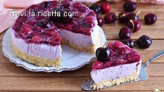 Torta fredda alle ciliegie con yogurt  ricetta facile cheesecake allo yogurt e ciliegie [upl. by Papke886]