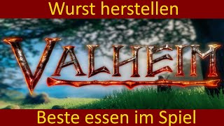 Wurst herstellen Kochen in Valheim OP Essen das beste was es gibt  Guide  Tipps amp Tricks [upl. by Dhumma]