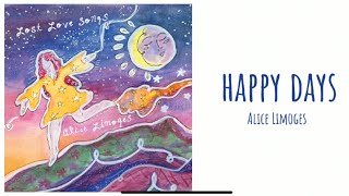 Happy Days  Alice Limoges Official Lyric Video [upl. by Griseldis527]