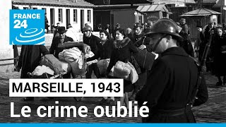 Marseille 1943  le crime oublié • FRANCE 24 [upl. by Enomed]