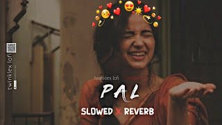 𝙋𝙖𝙡 ✨💜 𝙨𝙡𝙤𝙬𝙚𝙙 𝙭 𝙧𝙚𝙫𝙚𝙧𝙗 Arijit Singh amp Shreya Ghoshal palsong arjitsingh slowedandreverb [upl. by Eleinad]