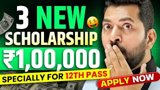 Top 3 Scholarship 2024  Benefit up to ₹100000  Best 3 Scholarship for Students  New Scholarship [upl. by Ayotal348]