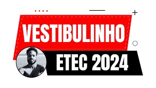 VESTIBULINHO ETEC 2024  RESOLUÇÃO DE QUESTÕES PARA O VESTIBULINHO [upl. by Corvin734]