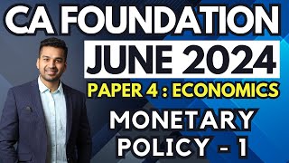 Monetary Policy  1  Money Market  Ch 8 Unit 3  CA Foundation Economics June 24  CA Parag Gupta [upl. by Naara]