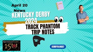 Kentucky Derby 2024 Update Track Phantom [upl. by Honniball847]