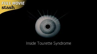 Inside Tourette Syndrome  Awareness Documentary  Full Movie [upl. by Renrut]