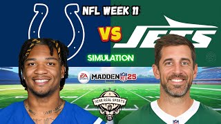 COLTS vs JETS  NFL WEEK 11  MADDEN 25 PREDICTIONS [upl. by Groos208]