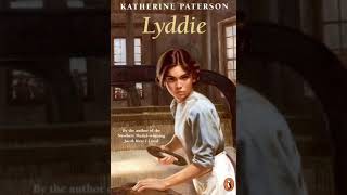 Lyddie by Katherine Paterson Chapter 1 ADAPTED AND ABRIDGED from original text [upl. by Anirbac969]