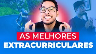 AS 10 MELHORES EXTRACURRICULARES PARA ESTUDAR FORA  application de sucesso [upl. by Nappy]