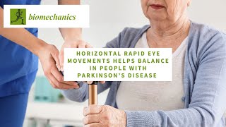 Horizontal Rapid Eye Movement Help Balance in People with Parkinsons Disease [upl. by Tnek]