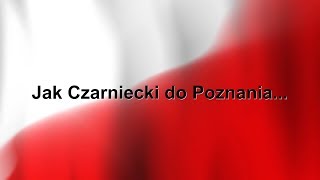 Jak Czarniecki do Poznania [upl. by Alakcim]