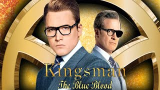 KINGSMAN 4 The Blue Blood Teaser 2024 With Chris Hemsworth amp Taron Egerton [upl. by Annol]