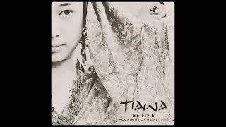 Tiawa  Be Fine  2022 [upl. by Esilehc]