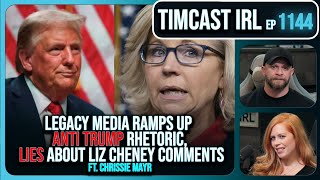 Media RAMPS UP Anti Trump Rhetoric LIES About Liz Cheney Comments w Chrissie Mayr  Timcast IRL [upl. by Ogires]