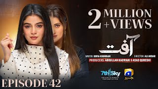 Aafat Episode 42  Eng Sub  Laiba Khan  Ali Abbas  Hibba Aziz  23rd November 2024 [upl. by Onaicul]