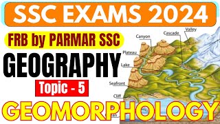 GEOGRAPHY FOR SSC  GEOMORPHOLOGY  FRB BY PARMAR SSC [upl. by Coffee603]