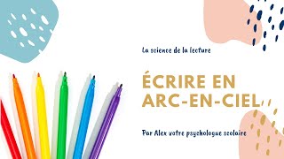 Écrire en arcenciel [upl. by Otcefrep]