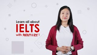 Learn all about IELTS with Mentors [upl. by Ruperto]