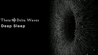 THETA To DELTA Brainwaves ✦ Deep Healing Sleep ✦ SLEEPING Music ✦ Binaural Beats ✦ Stress Relief [upl. by Nomelif629]