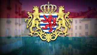 National Anthem of the Grand Duchy of Luxembourg  Ons Heemecht [upl. by Gruver703]