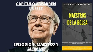 AUDIOLIBRO CAPÍTULO 2 WARREN BUFFETT EPISODIO 9 MAESTRO Y ALUMNO [upl. by Adrea260]