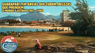 Guarapari tem areias que curam belezas que prendem O Mundo Ilustrado  1960 [upl. by Nadabas]