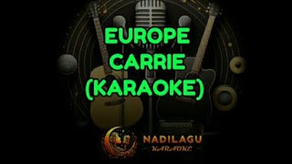 EUROPE  CARRIE KARAOKE [upl. by Persons]