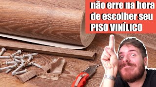 Como escolher o PISO VINÍLICO certo para sua casa [upl. by Zetnauq]