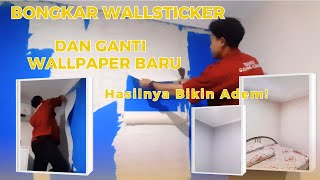 Bongkar Wallsticker dan Ganti dengan Wallpaper Baru Hasilnya Bikin Adem  Pasang Wallpaper di Depok [upl. by Destinee]