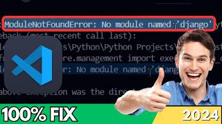 ModuleNotFoundError No Module Named Django in VSCode FIXED [upl. by Marb]