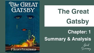 The Great Gatsby  Chapter 1 Summary amp Analysis  F Scott Fitzgerald [upl. by Areema]