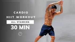 30 MIN CARDIO HIIT WORKOUT  ALL STANDING  No Equipment No Repeats At Home [upl. by Ldnek]