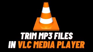 How To Trim Audio On VLC Media Player  Cut MP3 In VLC [upl. by Yenruogis324]