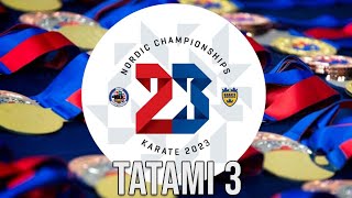 Tatami 3 Nordiska Mästerskapen 2023  KarateSweden [upl. by Quartus]