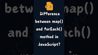 Difference between map and forEach method in JavaScript shorts ytshorts [upl. by Gierk]