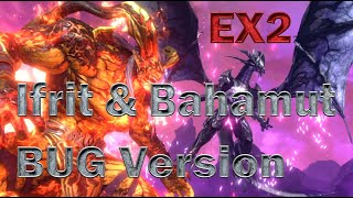 FF7EC Ifrit amp Bahamut ex2  BUG version [upl. by Aleras]