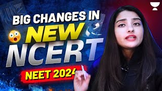 क्या NEET NCERT में हुए बड़े Changes  NEET 2024  Seep Pahuja [upl. by Mat]