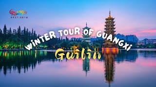 Winter Tour of Guangxi 2023 Guilin [upl. by Michelle]