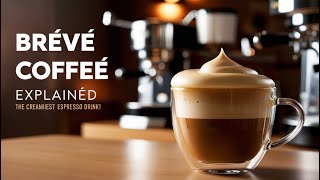 What is Breve Coffee  The Creamy Espresso Delight [upl. by Nareik]