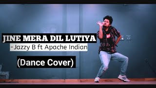 Jine Mera Dil Lutiya  Jazzy B ftApache Indian  Dance Video  Freestyle By Anoop Parmar [upl. by Justinian]