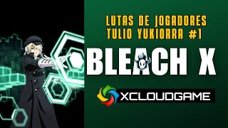 BLEACH X ⚔️ Luta de Jogadores Tulio Yukiorra ⚔️ [upl. by Adara]