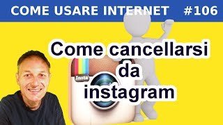 106 Come cancellare laccount instagram  Daniele Castelletti  Maggiolina informatica [upl. by Asille]