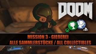 DOOM  Alle Sammlerstücke  All Collectibles  Mission 3  Gießerei [upl. by Ardnwahsal]