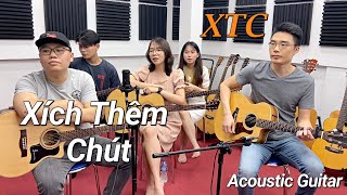 Xích Thêm Chút XTC  Minh Mon giao lưu với học viên Acoustic Guitar Cover [upl. by Hofstetter]