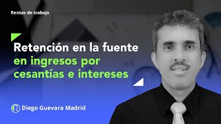 Retención en la fuente en ingresos por cesantías e intereses de cesantías con el procedimiento 2 [upl. by Sauncho]