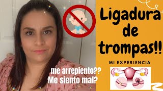 mi experiencia con la LIGADURA DE TROMPASoperacion para no tener hijos [upl. by Gnivri9]