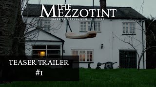 The Mezzotint Teaser Trailer 1  Ryan Film [upl. by Ellekcir]